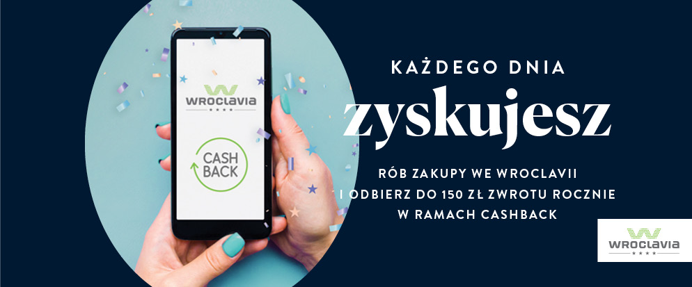 Wroclavia Cashback