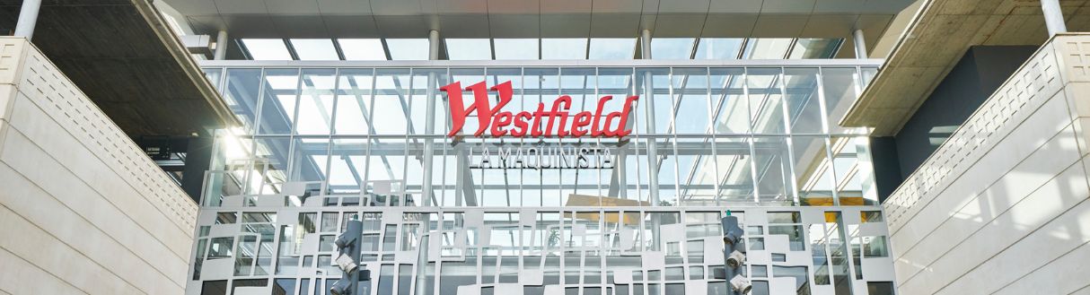 Access WESTFIELD LA MAQUINISTA